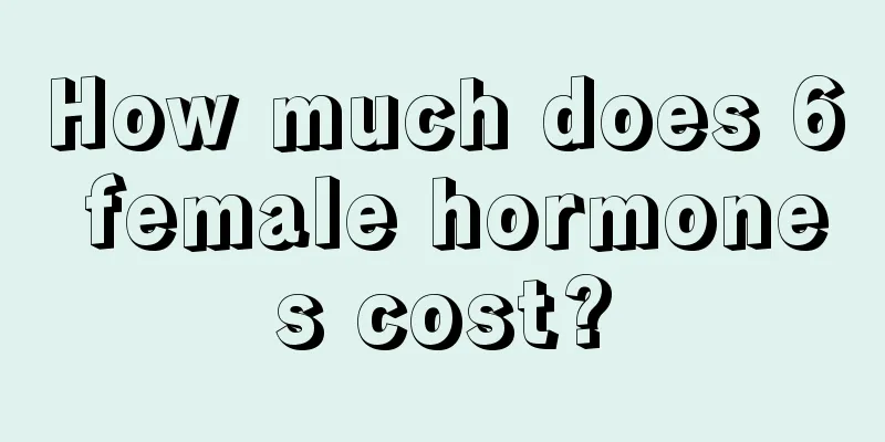 How much does 6 female hormones cost?