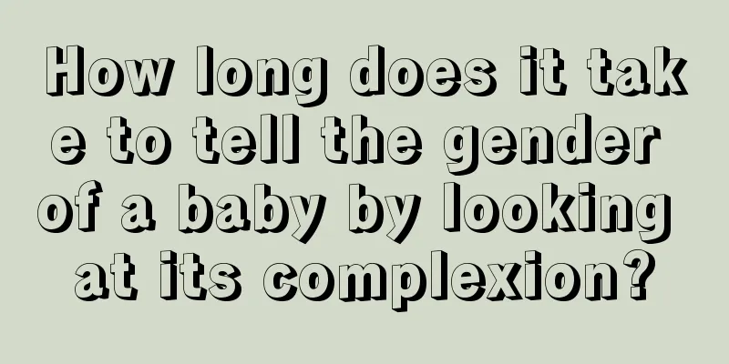 How long does it take to tell the gender of a baby by looking at its complexion?