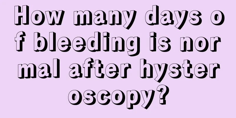 How many days of bleeding is normal after hysteroscopy?