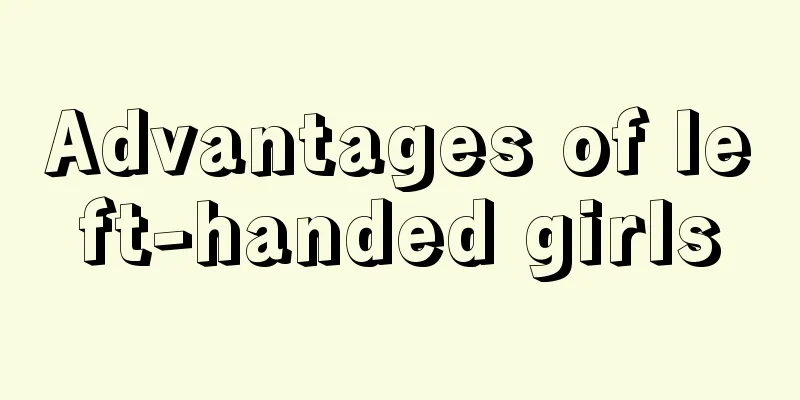 Advantages of left-handed girls