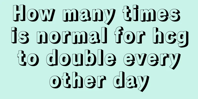 How many times is normal for hcg to double every other day