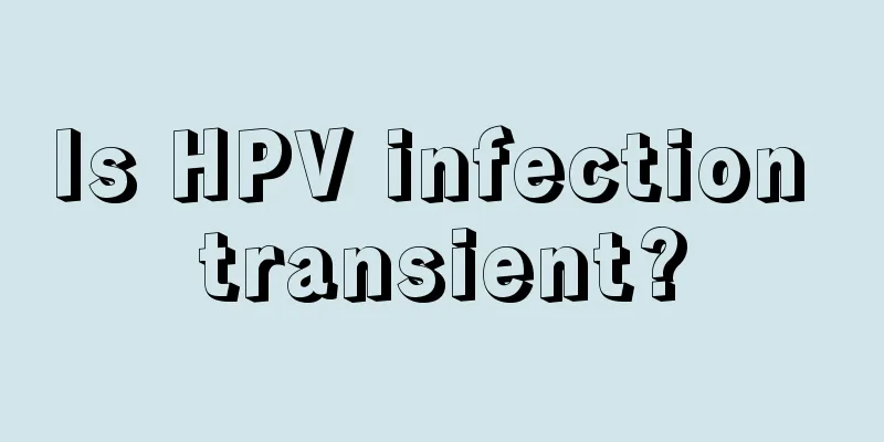 Is HPV infection transient?