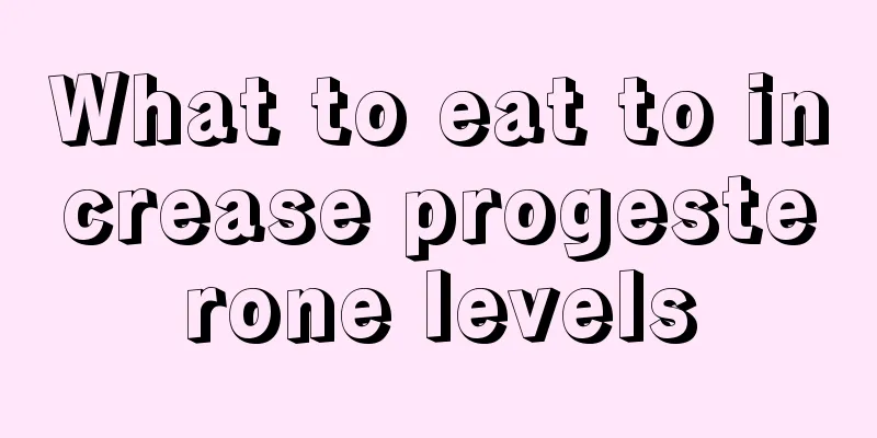 What to eat to increase progesterone levels