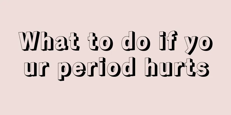 What to do if your period hurts