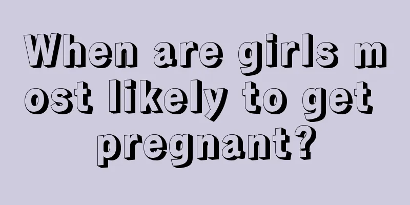 When are girls most likely to get pregnant?