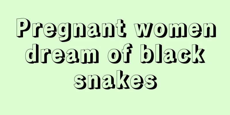 Pregnant women dream of black snakes