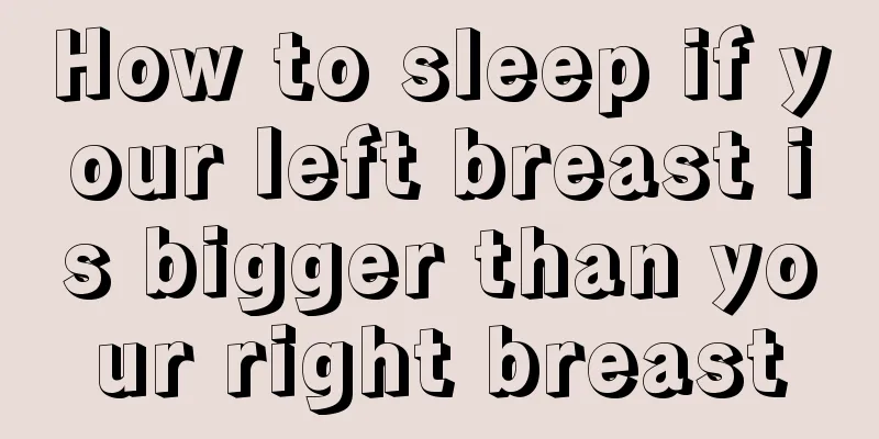 How to sleep if your left breast is bigger than your right breast