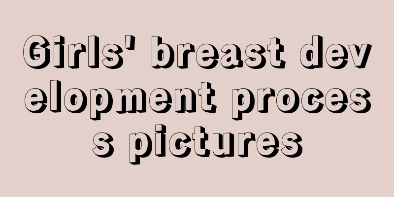 Girls' breast development process pictures