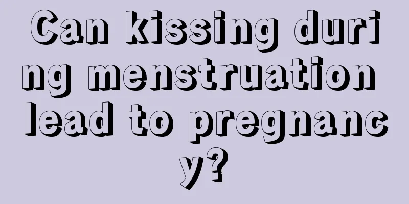 Can kissing during menstruation lead to pregnancy?