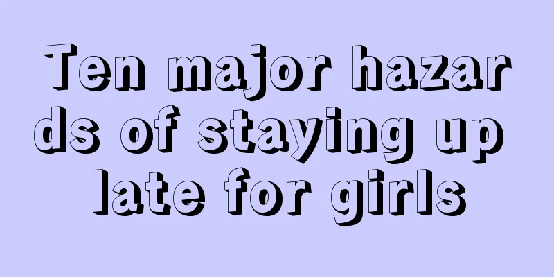 Ten major hazards of staying up late for girls