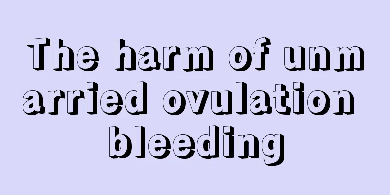 The harm of unmarried ovulation bleeding