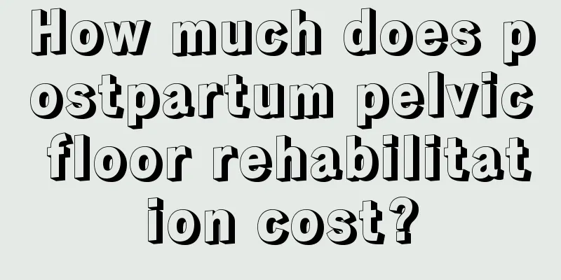 How much does postpartum pelvic floor rehabilitation cost?