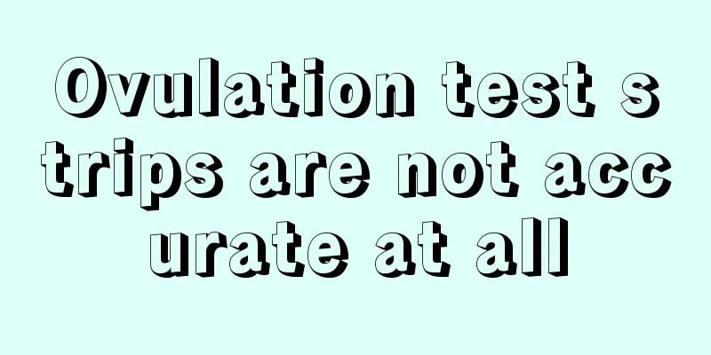 Ovulation test strips are not accurate at all