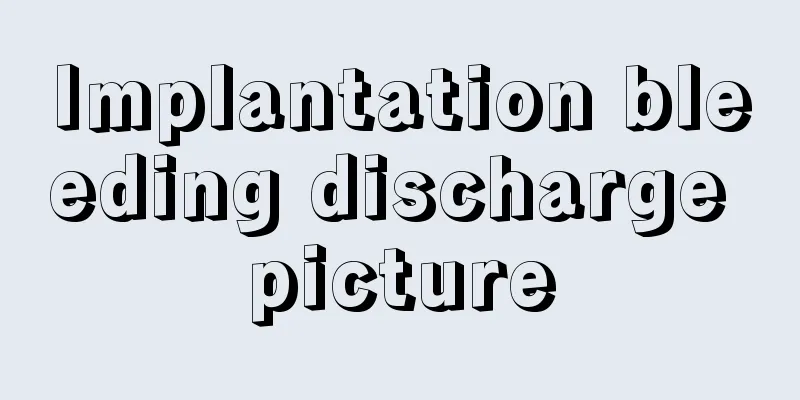 Implantation bleeding discharge picture