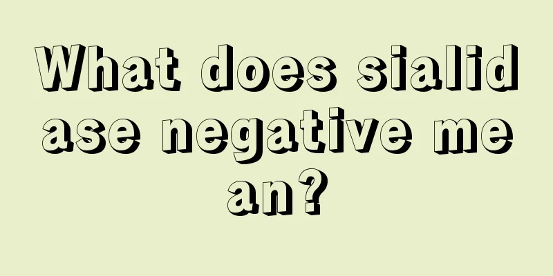 What does sialidase negative mean?