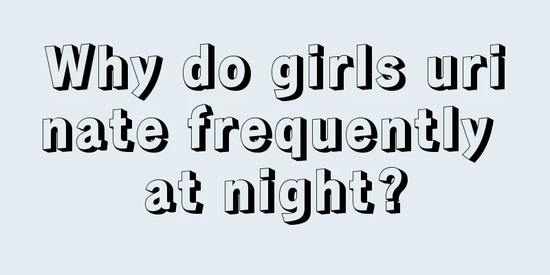 Why do girls urinate frequently at night?