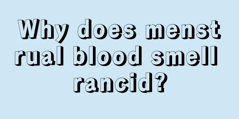 Why does menstrual blood smell rancid?