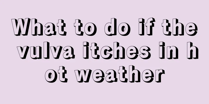 What to do if the vulva itches in hot weather