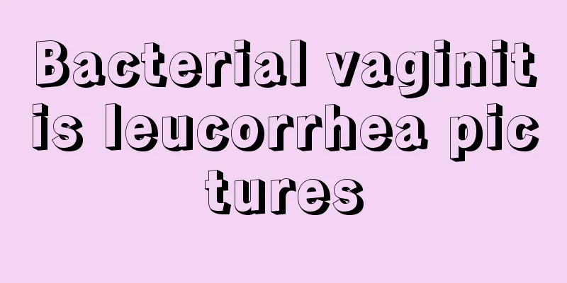 Bacterial vaginitis leucorrhea pictures