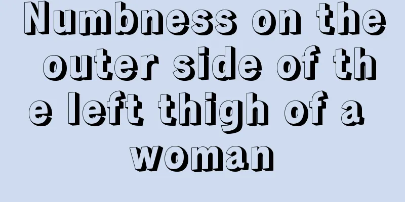 Numbness on the outer side of the left thigh of a woman