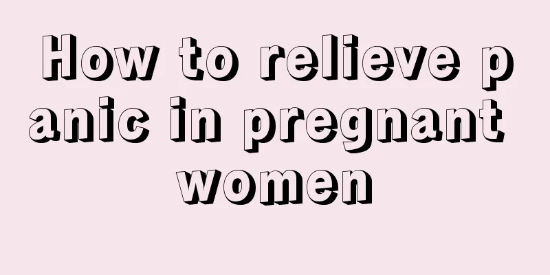 How to relieve panic in pregnant women