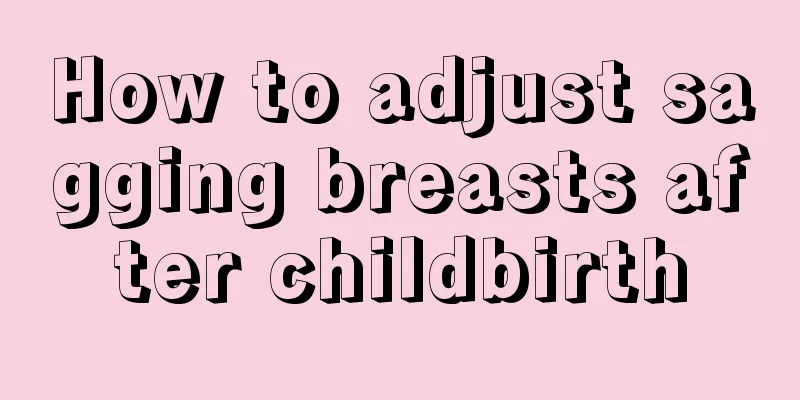 How to adjust sagging breasts after childbirth