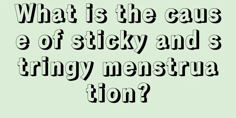 What is the cause of sticky and stringy menstruation?