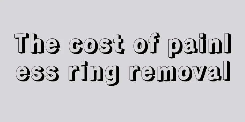 The cost of painless ring removal