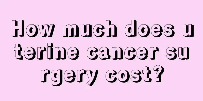 How much does uterine cancer surgery cost?