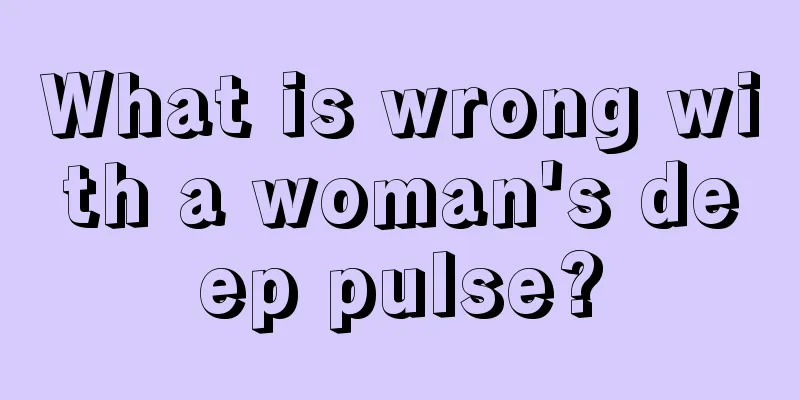 What is wrong with a woman's deep pulse?