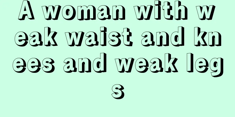 A woman with weak waist and knees and weak legs