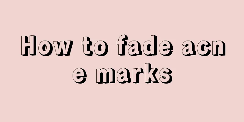 How to fade acne marks