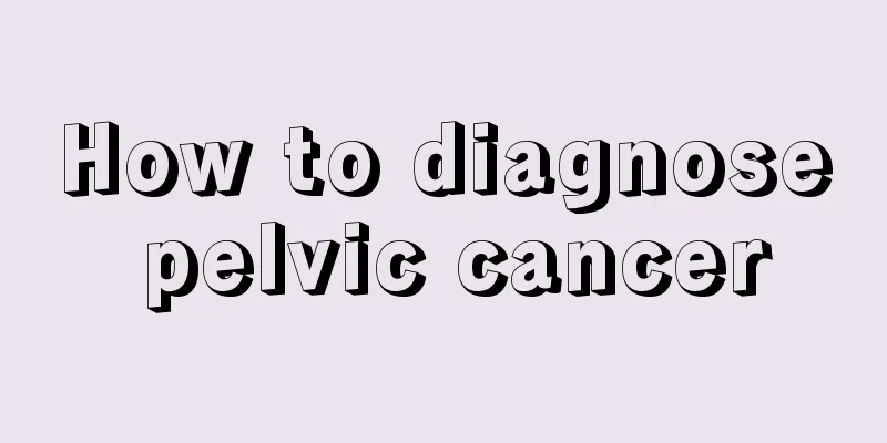 How to diagnose pelvic cancer