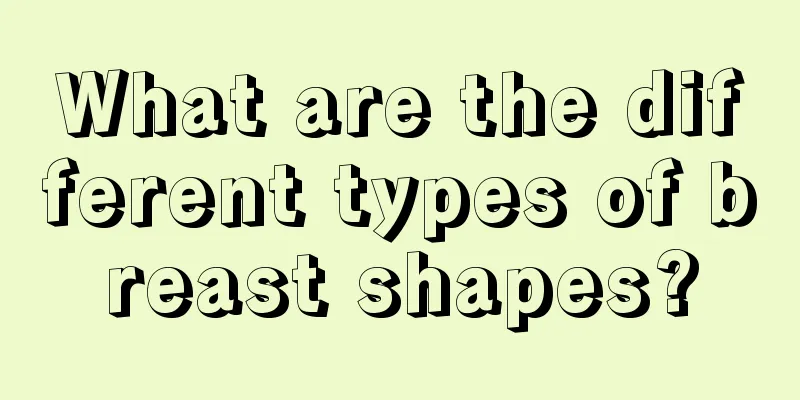 What are the different types of breast shapes?