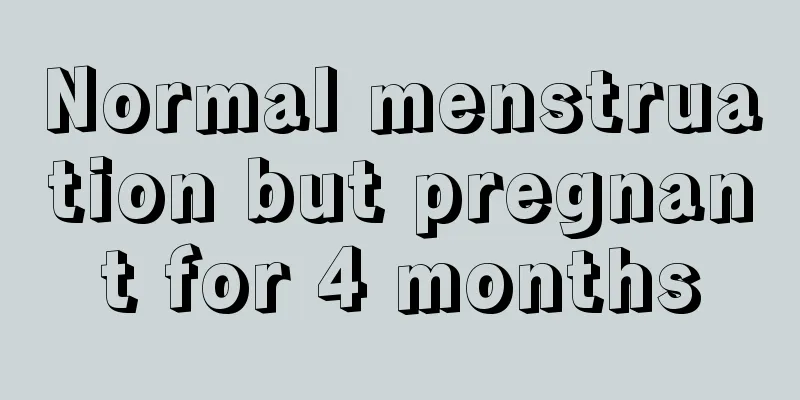 Normal menstruation but pregnant for 4 months