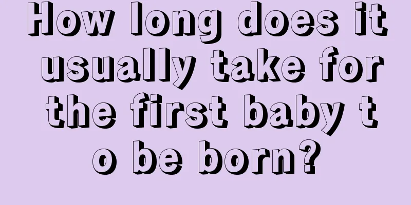 How long does it usually take for the first baby to be born?