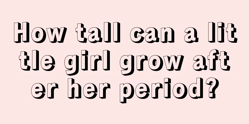 How tall can a little girl grow after her period?