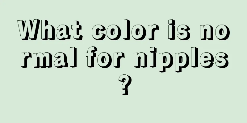 What color is normal for nipples?