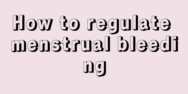 How to regulate menstrual bleeding