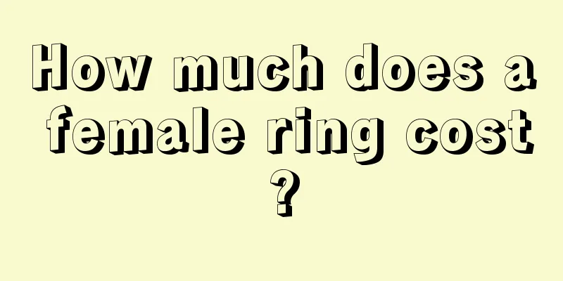 How much does a female ring cost?