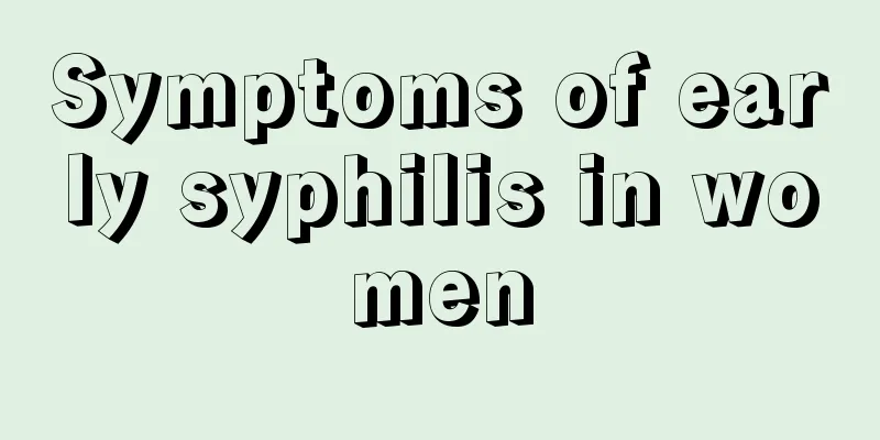 Symptoms of early syphilis in women