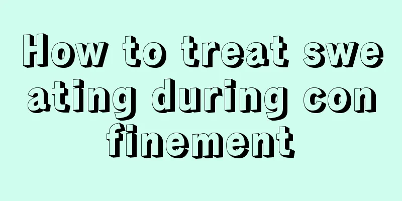 How to treat sweating during confinement