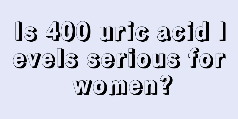 Is 400 uric acid levels serious for women?