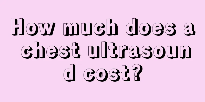 How much does a chest ultrasound cost?