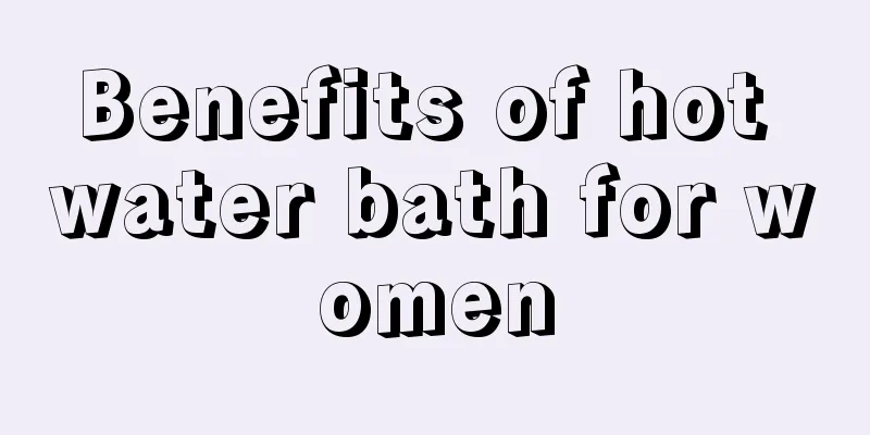 Benefits of hot water bath for women