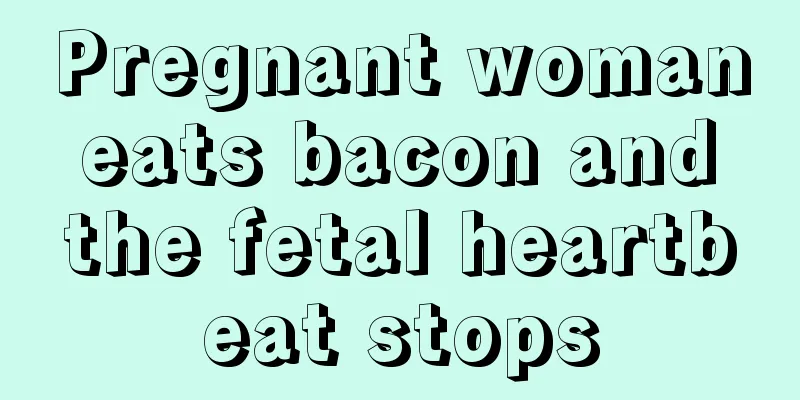 Pregnant woman eats bacon and the fetal heartbeat stops