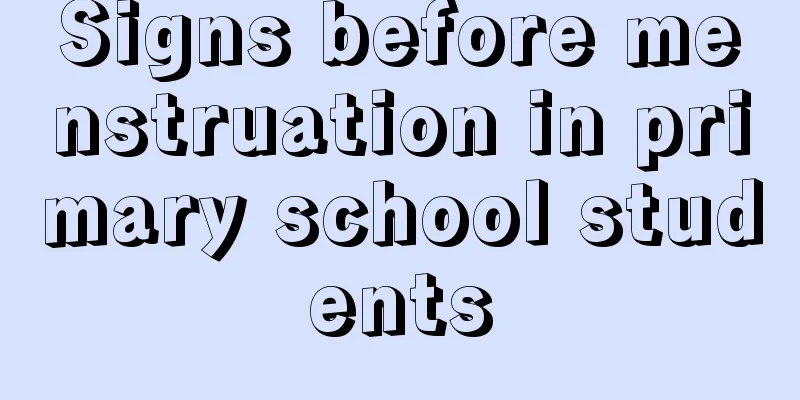 Signs before menstruation in primary school students