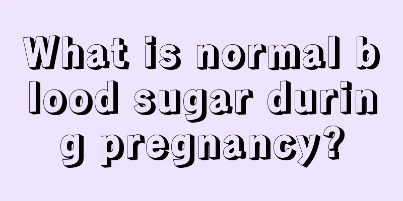 What is normal blood sugar during pregnancy?