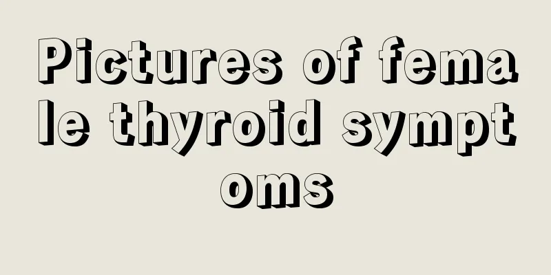 Pictures of female thyroid symptoms