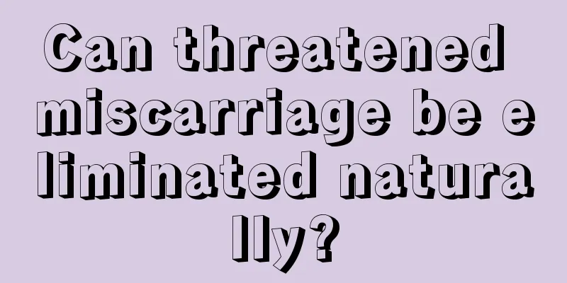 Can threatened miscarriage be eliminated naturally?